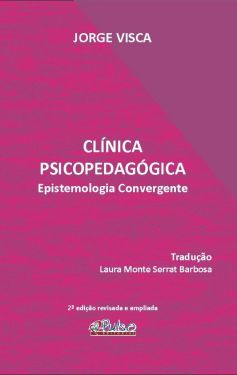 Clínica Psicopedagógica: Epistemologia Convergente